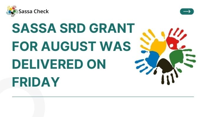 Sassa SRD Grant for August was Delivered on Friday