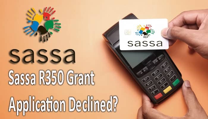 Sassa R350 Grant Application Declined